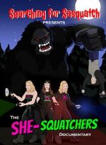 Watch Searching for Sasquatch: The SHE-Squatchers Documentary M4ufreemovies