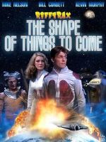 Watch Rifftrax: The Shape of Things to Come M4ufreemovies