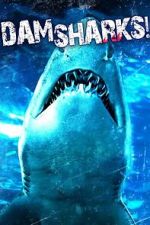 Watch Dam Sharks! M4ufreemovies
