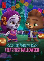 Watch Super Monsters: Vida\'s First Halloween M4ufreemovies
