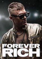 Watch Forever Rich M4ufreemovies