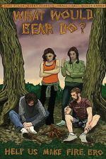 Watch What Would Bear Do? M4ufreemovies