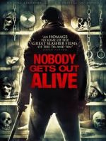 Watch Nobody Gets Out Alive M4ufreemovies