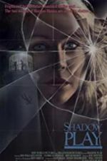 Watch Shadow Play M4ufreemovies