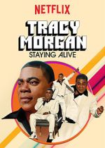 Watch Tracy Morgan: Staying Alive (TV Special 2017) M4ufreemovies