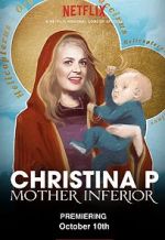 Watch Christina P: Mother Inferior M4ufreemovies