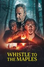 Watch Whistle to the Maples M4ufreemovies