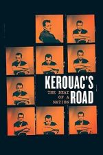 Watch Kerouac\'s Road: The Beat of a Nation M4ufreemovies