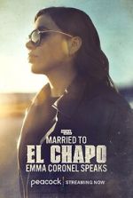 Watch Married to El Chapo: Emma Coronel Speaks M4ufreemovies