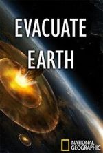 Watch Evacuate Earth M4ufreemovies