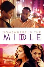 Watch Somewhere in the Middle M4ufreemovies