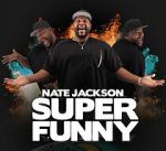 Watch Nate Jackson: Super Funny M4ufreemovies