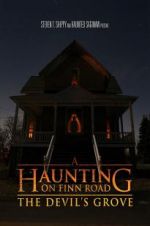 Watch A Haunting on Finn Road: The Devil\'s Grove M4ufreemovies