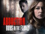 Watch Abduction Runs in the Family M4ufreemovies
