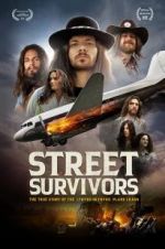 Watch Street Survivors: The True Story of the Lynyrd Skynyrd Plane Crash M4ufreemovies