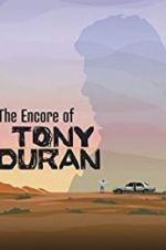 Watch The Encore of Tony Duran M4ufreemovies