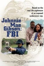 Watch Johnnie Mae Gibson: FBI M4ufreemovies