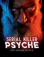 Watch Serial Killer Psyche: The Horror Within M4ufreemovies