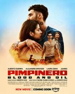 Watch Pimpinero: Blood and Oil M4ufreemovies
