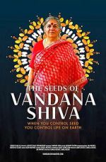 Watch The Seeds of Vandana Shiva M4ufreemovies