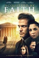 Watch Acquitted by Faith M4ufreemovies