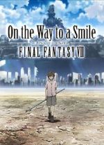 Watch On the Way to a Smile - Episode Denzel: Final Fantasy VII (Short 2009) M4ufreemovies