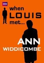 Watch When Louis Met... Ann Widdecombe M4ufreemovies