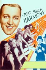 Watch Too Much Harmony M4ufreemovies