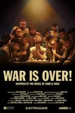 Watch War Is Over! (Short 2023) M4ufreemovies