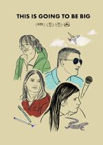 Watch This Is Going to Be Big M4ufreemovies