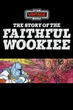 Watch The Story of the Faithful Wookiee (Short 1978) M4ufreemovies