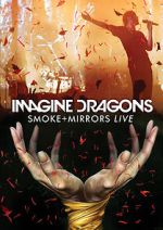 Watch Imagine Dragons: Smoke + Mirrors M4ufreemovies