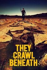 Watch They Crawl Beneath M4ufreemovies