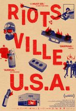 Watch Riotsville, U.S.A. M4ufreemovies