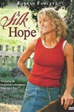 Watch Silk Hope M4ufreemovies