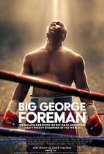 Watch Big George Foreman: The Miraculous Story of the Once and Future Heavyweight Champion of the World M4ufreemovies