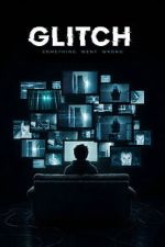 Watch Glitch M4ufreemovies