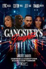 Watch Gangster\'s Daughter M4ufreemovies