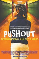 Watch Pushout: The Criminalization of Black Girls in Schools M4ufreemovies
