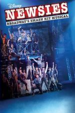 Watch Disney\'s Newsies: The Broadway Musical! M4ufreemovies