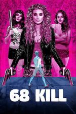 Watch 68 Kill M4ufreemovies