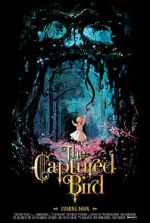 Watch The Captured Bird (Short 2012) M4ufreemovies