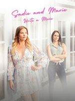 Watch Sadie and Marie Write a Movie M4ufreemovies
