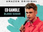 Watch Ed Gamble: Blood Sugar M4ufreemovies