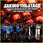 Watch Taking the Stage: African American Music and Stories That Changed America M4ufreemovies