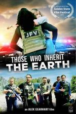 Watch Those Who Inherit the Earth M4ufreemovies