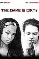 Watch The Game Is Dirty M4ufreemovies