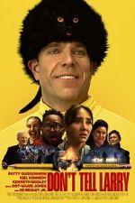 Watch Don\'t Tell Larry M4ufreemovies