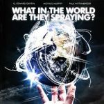 Watch What in the World Are They Spraying? M4ufreemovies