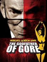 Watch Herschell Gordon Lewis: The Godfather of Gore M4ufreemovies